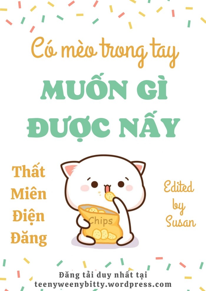 Có Mèo Trong Tay Muốn Gì Được Nấy