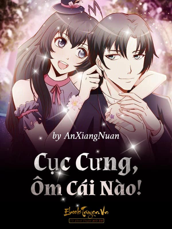 Cục Cưng, Ôm Cái Nào!