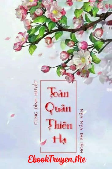 Cung Đình Huyết: Toàn Quân Thiên Hạ