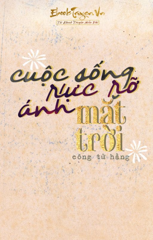 Cuộc Sống Rực Rỡ Ánh Mặt Trời