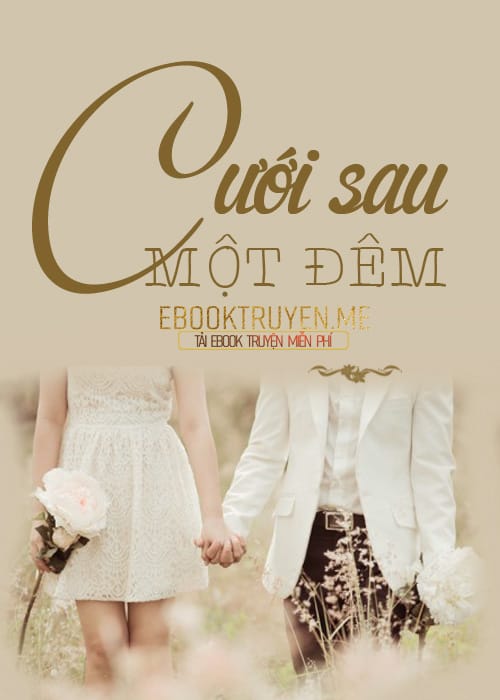 Cưới Sau Một Đêm