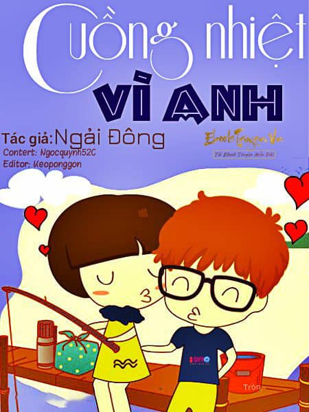 Cuồng Nhiệt Vì Anh