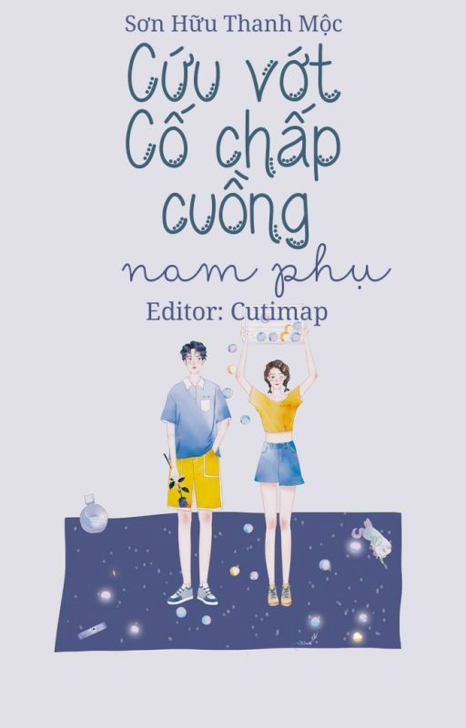 Cứu Vớt Cố Chấp Cuồng Nam Phụ