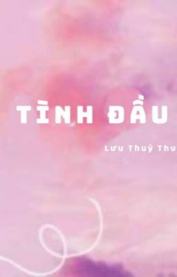 [Đam Mỹ] Tình Đầu