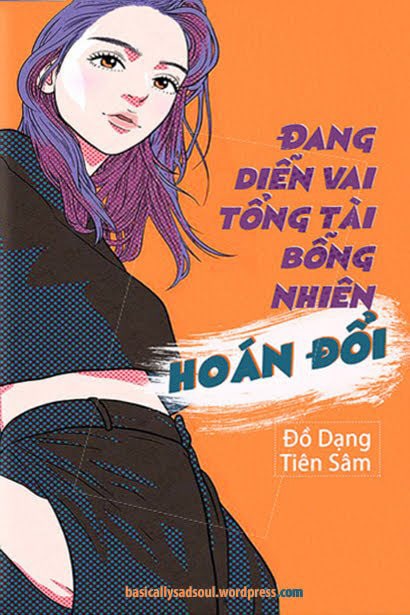 Đang Diễn Vai Tổng Tài Bỗng Nhiên Hoán Đổi