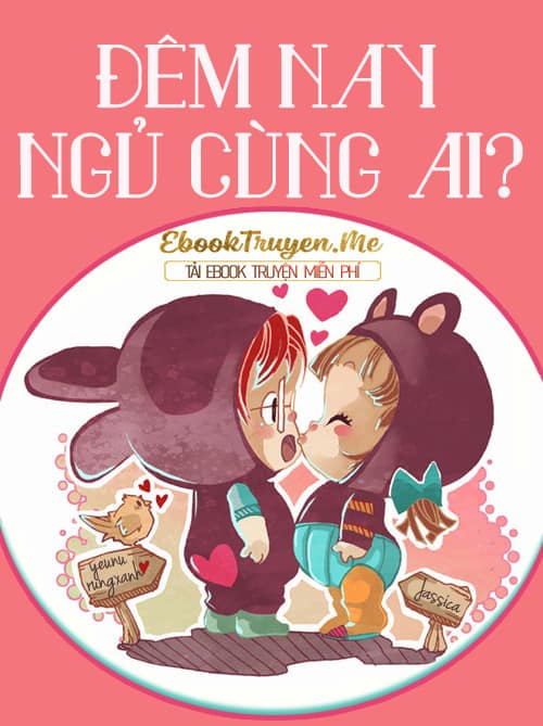 Đêm Nay Ngủ Cùng Ai