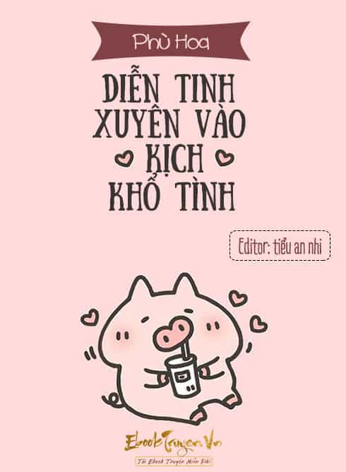 Diễn Tinh Xuyên Vào Kịch Khổ Tình