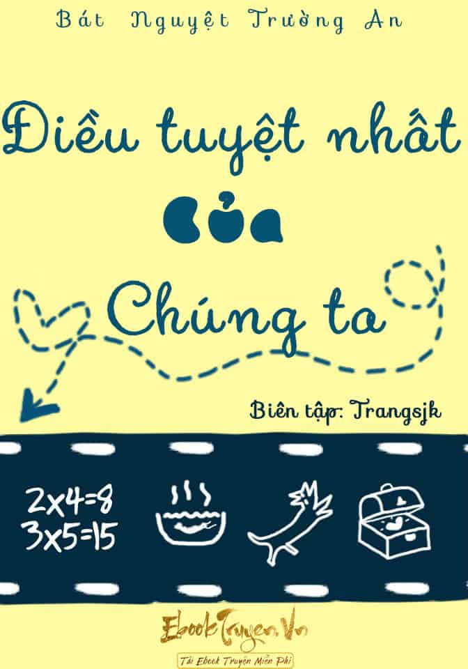 Điều Tuyệt Nhất Của Chúng Ta