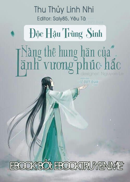 Độc Hậu Trùng Sinh, Nàng Thê Hung Hãn Của Lãnh Vương Phúc Hắc