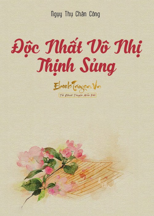 Độc Nhất Vô Nhị Thịnh Sủng