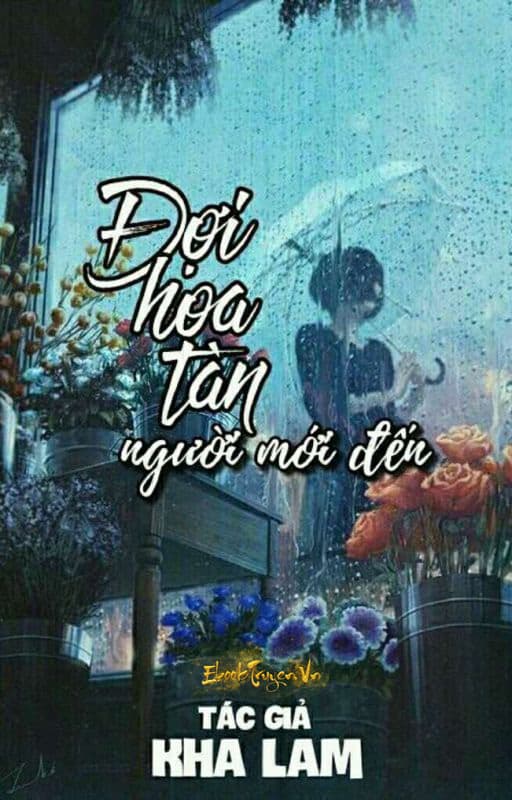 Đợi Hoa Tàn Người Mới Đến