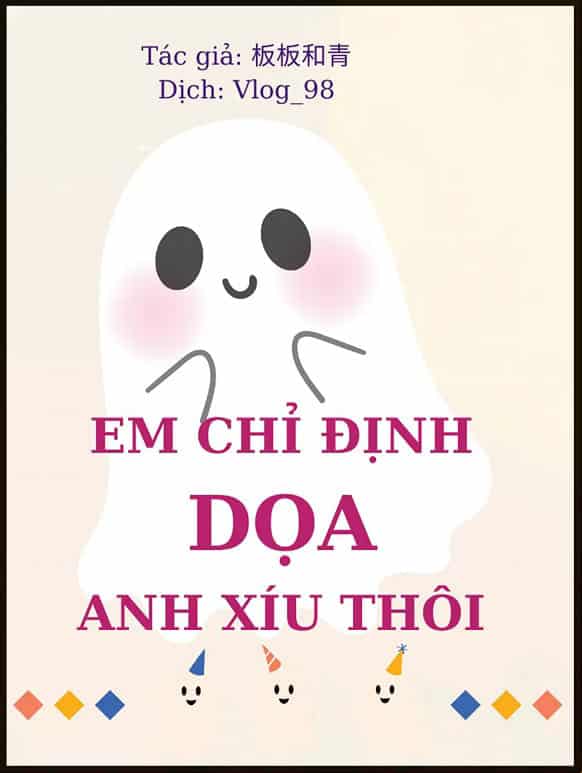 Em Chỉ Định Dọa Anh Xíu Thôi