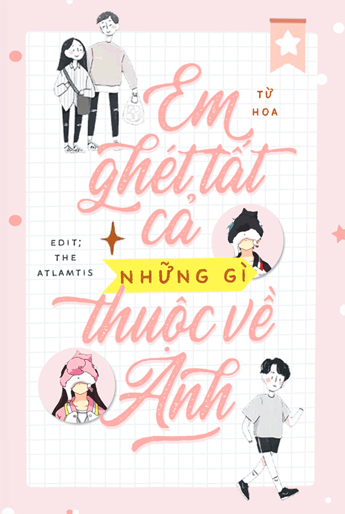 Em Ghét Tất Cả Những Gì Thuộc Về Anh