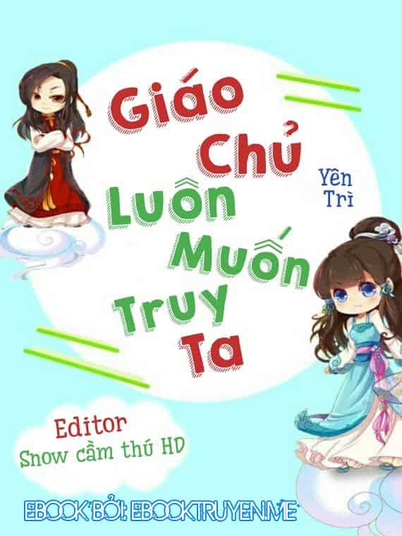 Giáo Chủ Luôn Muốn Truy Ta