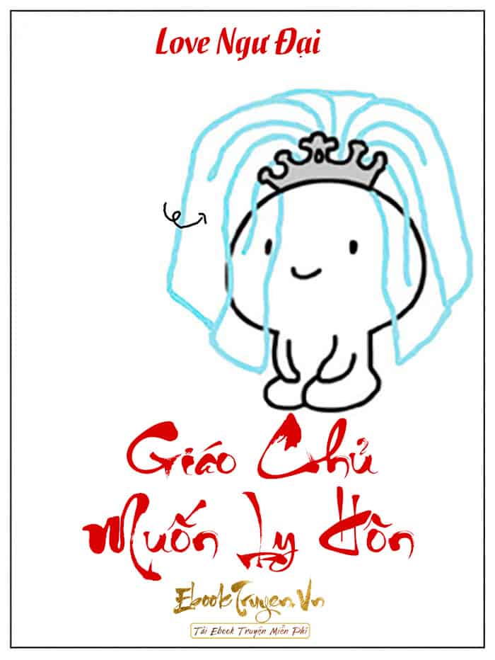 Giáo Chủ Muốn Ly Hôn