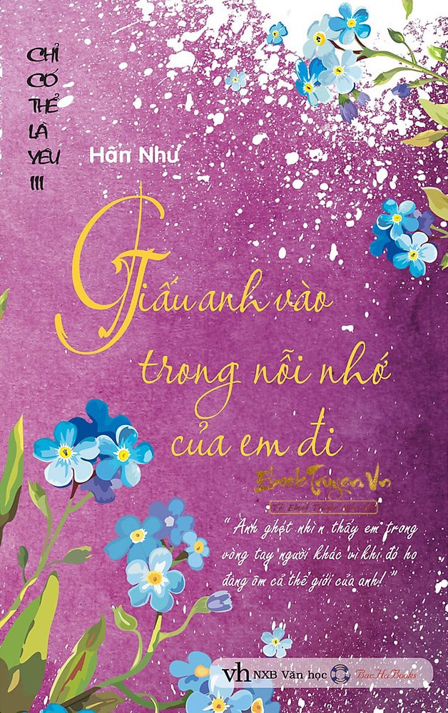 Giấu Anh Vào Trong Nỗi Nhớ Em Đi (Phần 3 Chỉ Có Thể Là Yêu)