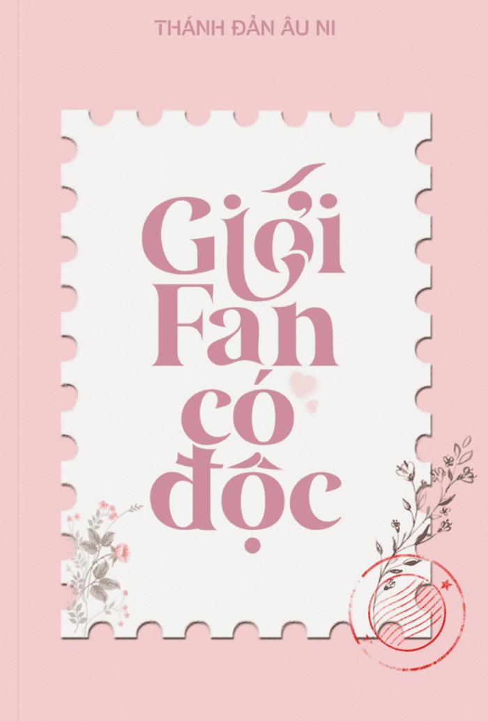 Giới Fan Có Độc