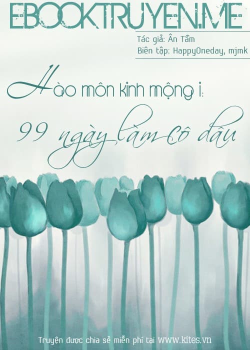 Hào Môn Kinh Mộng I: 99 Ngày Làm Cô Dâu