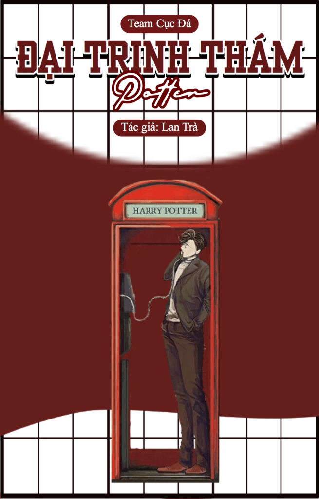 [Harry Potter-Drarry] Đại Trinh Thám Potter