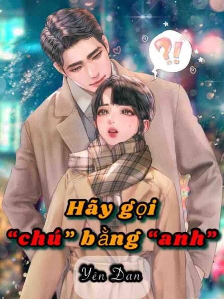 Hãy Gọi Chú Bằng Anh