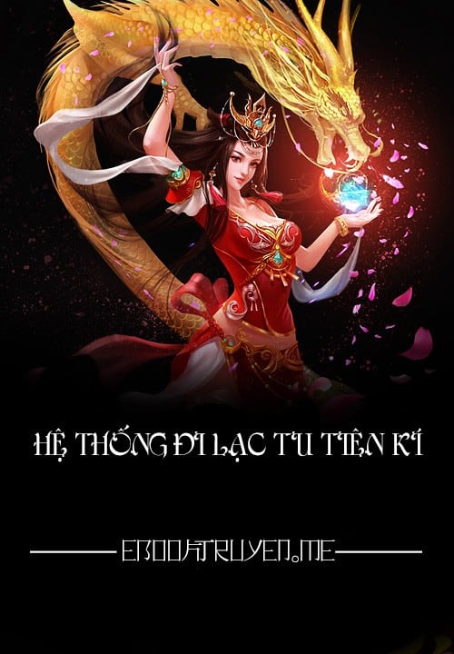 Hệ Thống Đi Lạc Tu Tiên Kí