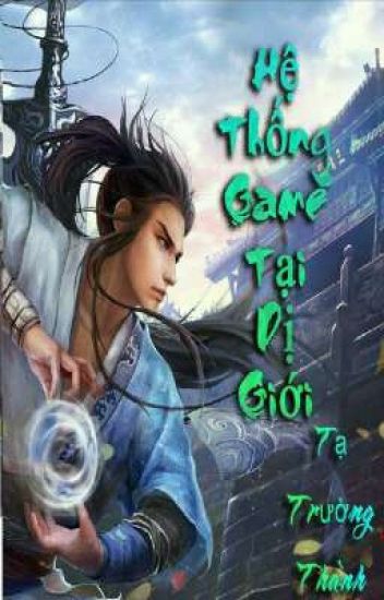 Hệ Thống Game Tại Dị Giới