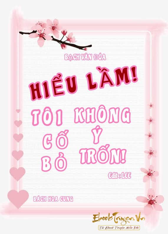 Hiểu Lầm! Tôi Không Cố Ý Bỏ Trốn