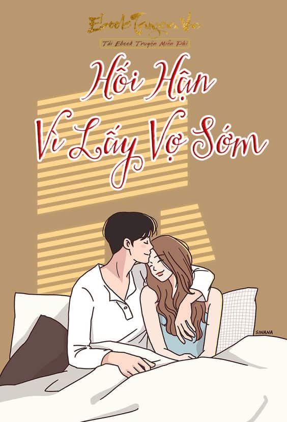 Hối Hận Vì Lấy Vợ Sớm