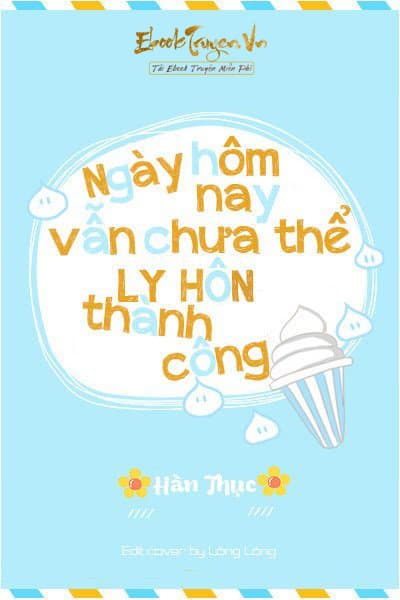 Hôm Nay Cũng Không Thể Ly Hôn Thành Công