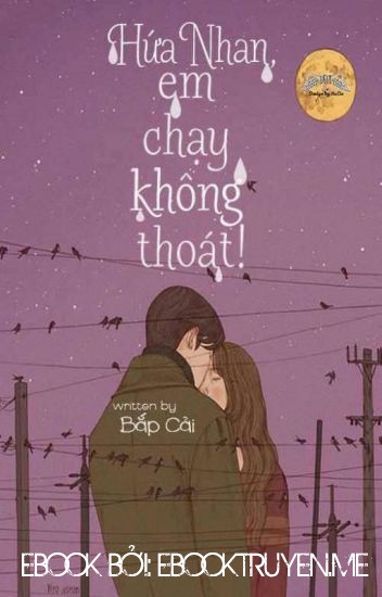 Hứa Nhan, Em Chạy Không Thoát!