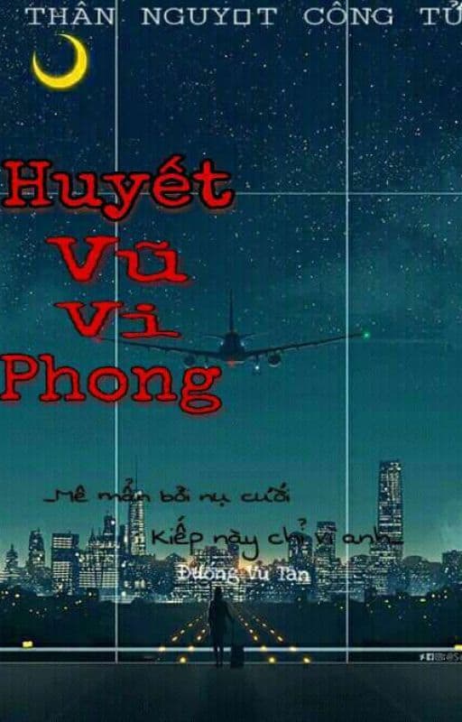 Huyết Vũ Vi Phong