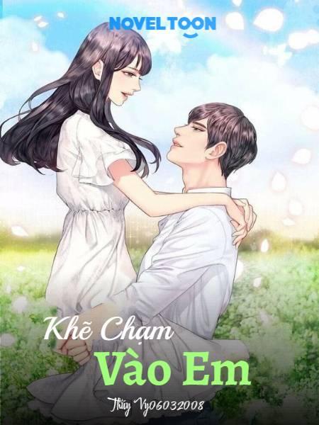 Khẽ Chạm Vào Em