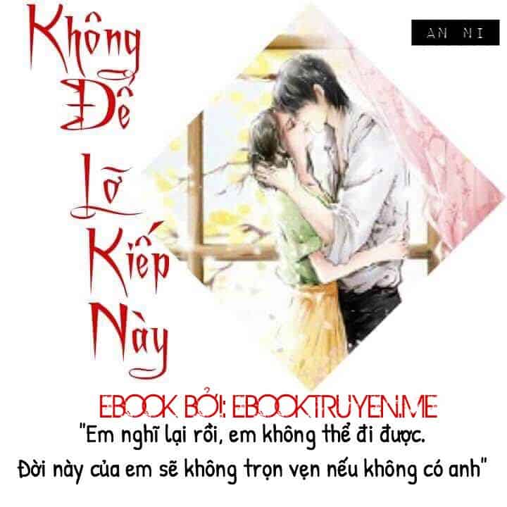 Không Để Lỡ Kiếp Này