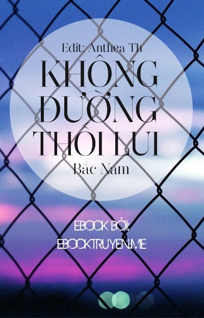 Không Đường Thối Lui - Bắc Nam