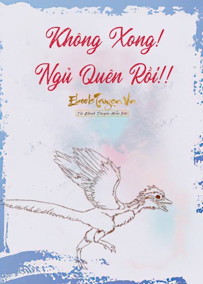 Không Xong! Ngủ Quên Rồi!!