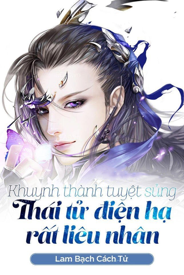 Khuynh Thành Tuyệt Sủng: Thái Tử Điện Hạ Rất Liêu Nhân