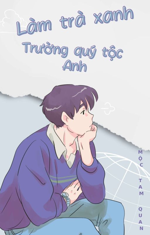 Làm Trà Xanh Ở Trường Quý Tộc Anh Quốc