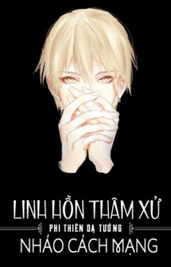 Linh Hồn Thâm Xử Nháo Cách Mệnh