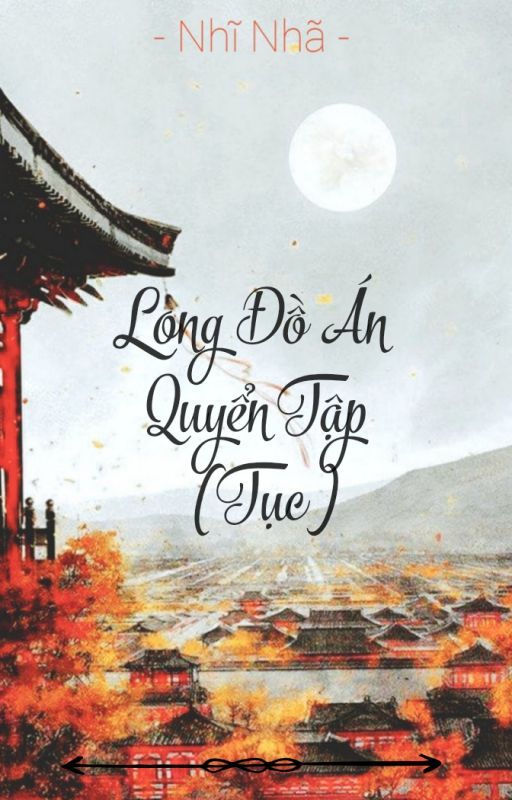 Long Đồ Án Quyển Tập (Tục)