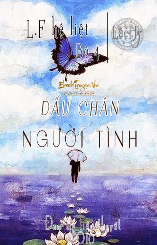 [Lous Family Hệ Liệt] - Bộ 4 - Dấu Chân Người Tình