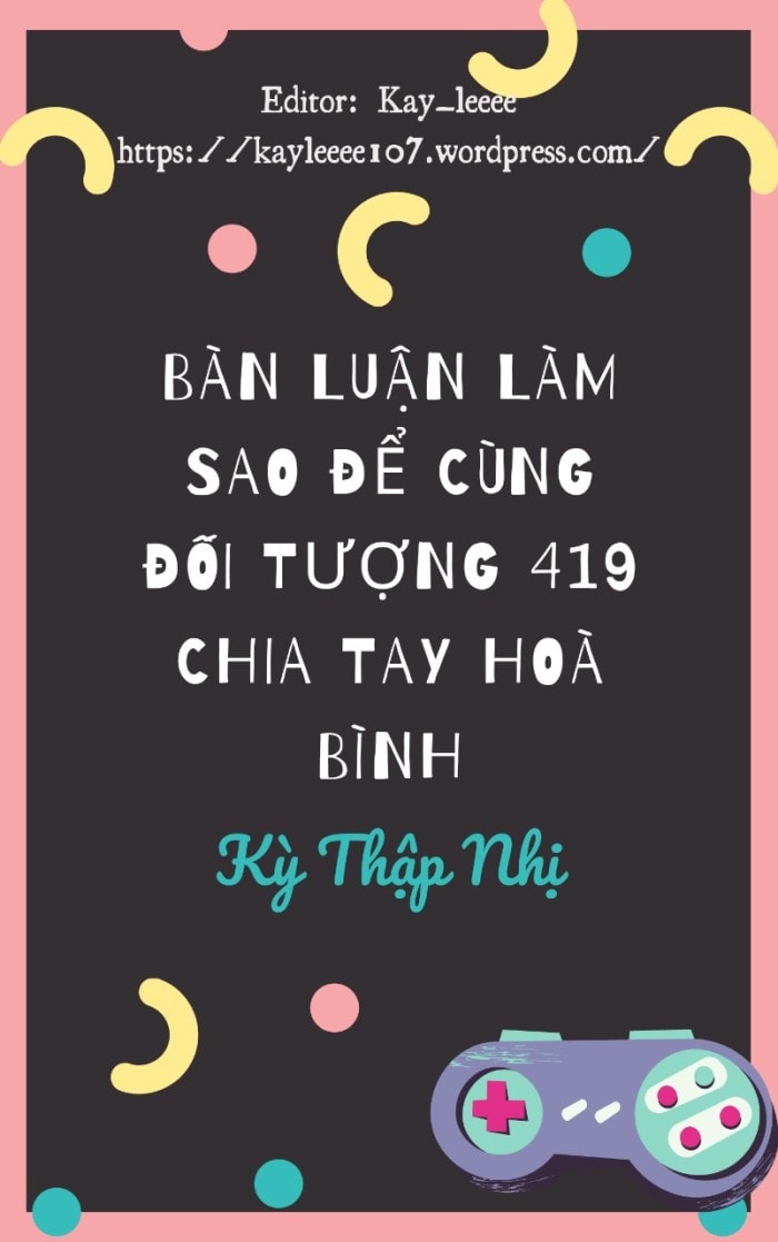 Luận Làm Thế Nào Để Chia Tay Đối Tượng 419 Trong Hòa Bình