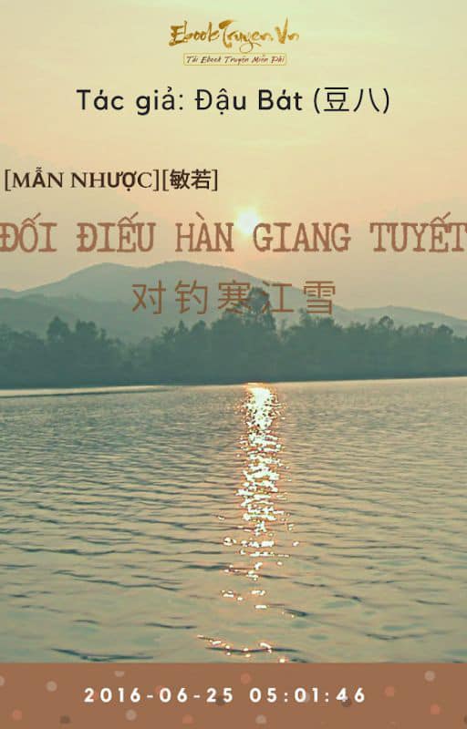 [Mẫn Nhược] (Quyển 2) Đối Điếu Hàn Giang Tuyết