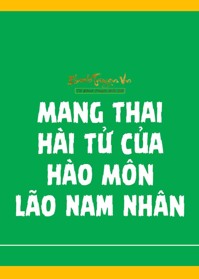 Mang Thai Hài Tử Của Hào Môn Lão Nam Nhân