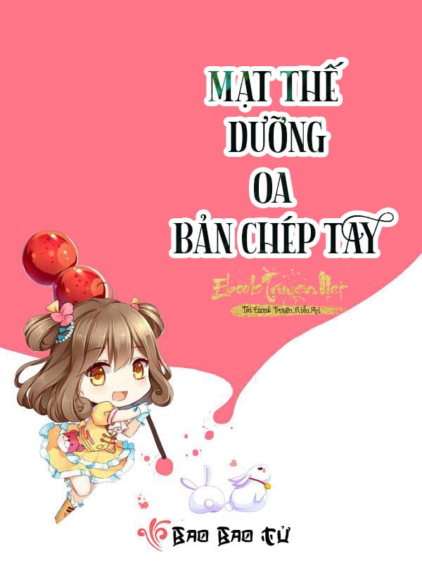 Mạt Thế Dưỡng Oa Bản Chép Tay