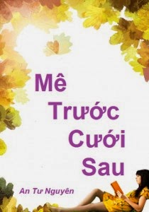 Mê Trước Cưới Sau