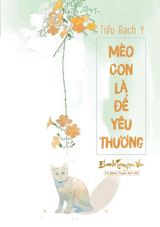 Mèo Con Là Để Yêu Thương