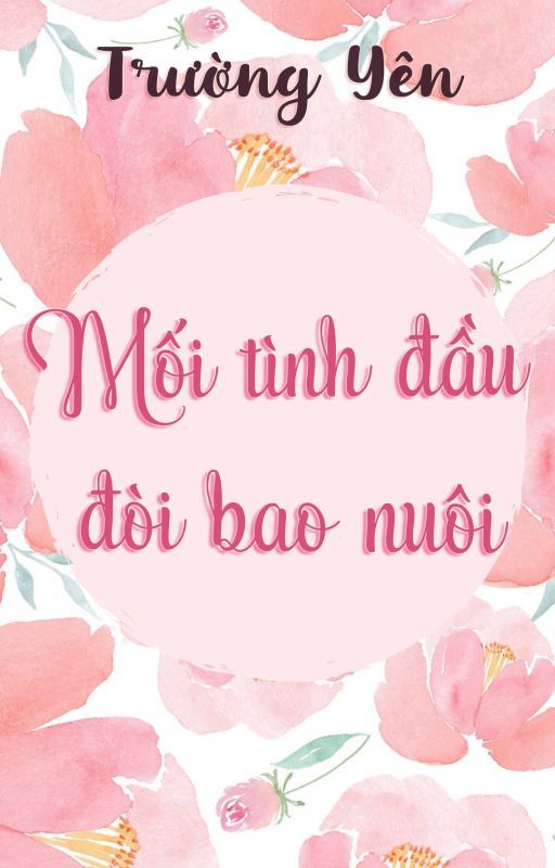 Mối Tình Đầu Đòi Bao Nuôi