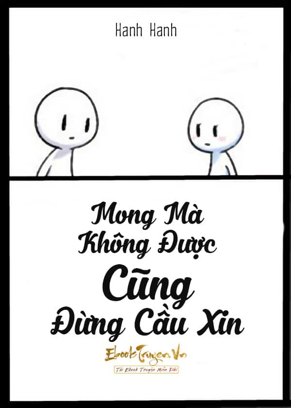 Mong Mà Không Được Cũng Đừng Cầu Xin