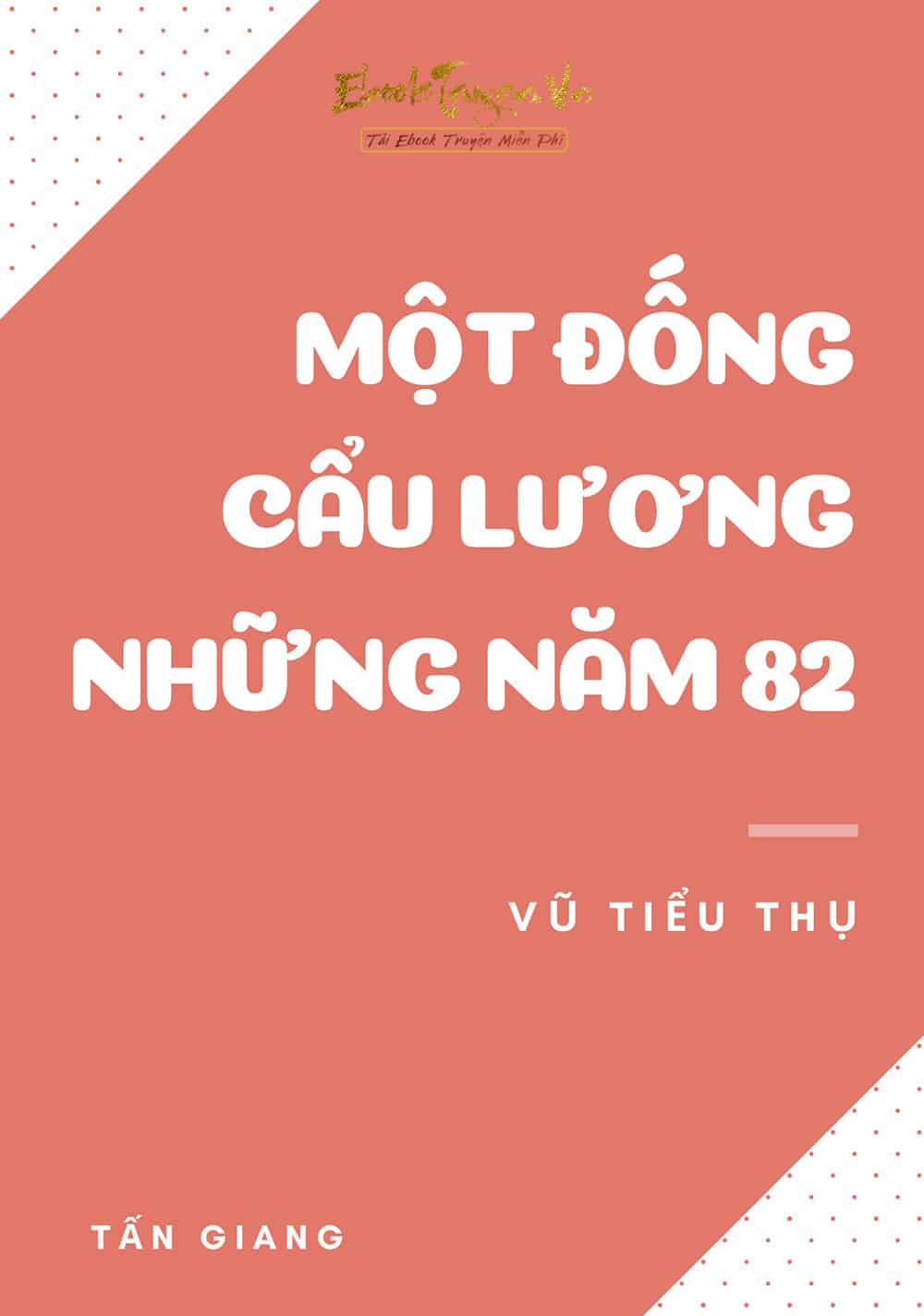 Một Đống Cẩu Lương Những Năm 82 Convert