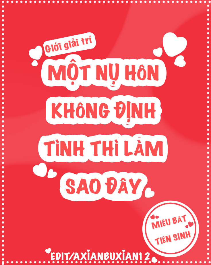 Một Nụ Hôn Không Định Tình Thì Làm Sao Đây